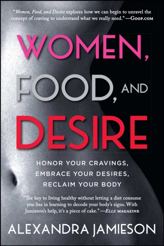 Women, Food, and Desire (e-bog) af Jamieson, Alexandra