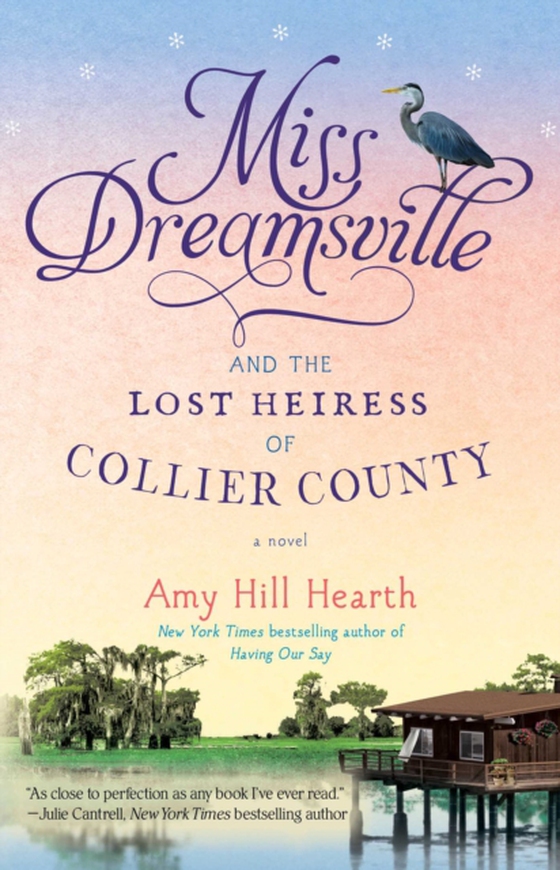 Miss Dreamsville and the Lost Heiress of Collier County (e-bog) af Hearth, Amy Hill