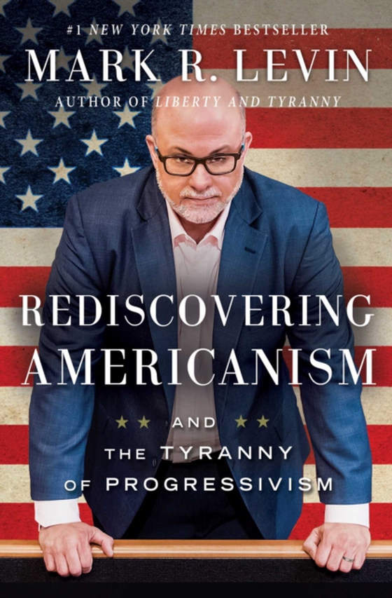 Rediscovering Americanism (e-bog) af Levin, Mark R.