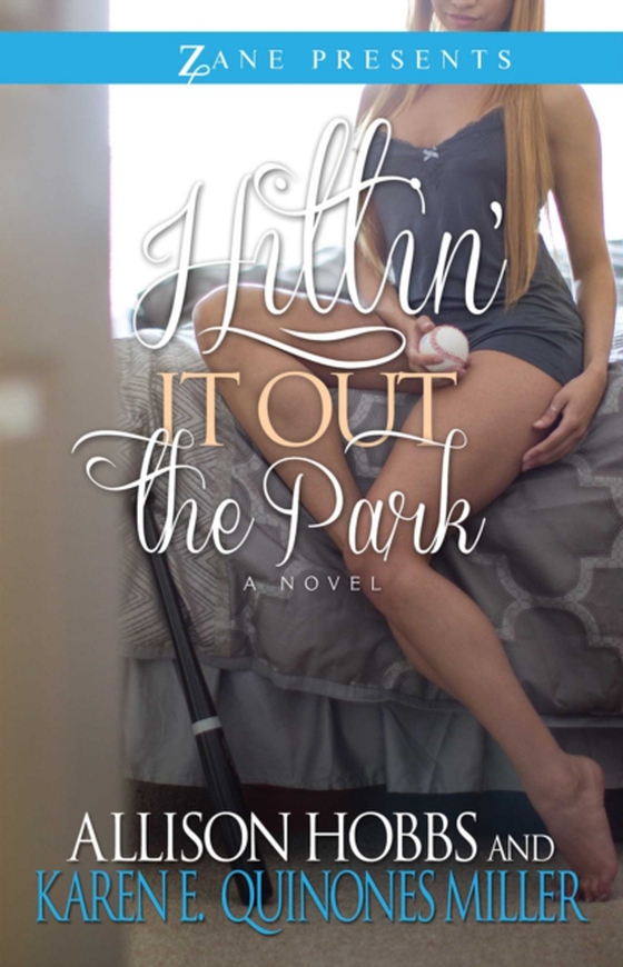 Hittin' It Out the Park (e-bog) af Miller, Karen E. Quinones