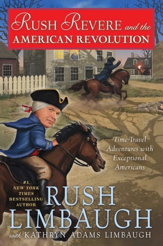 Rush Revere and the American Revolution (e-bog) af Limbaugh, Kathryn Adams