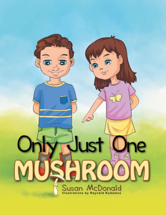 Only Just One Mushroom (e-bog) af McDonald, Susan