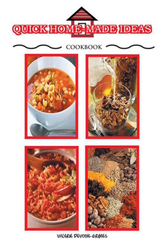 Quick Homemade Ideas Cookbook