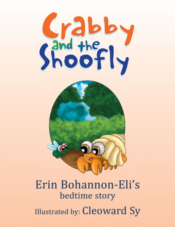 Crabby and Shoofly (e-bog) af Bohannon-Eli, Erin