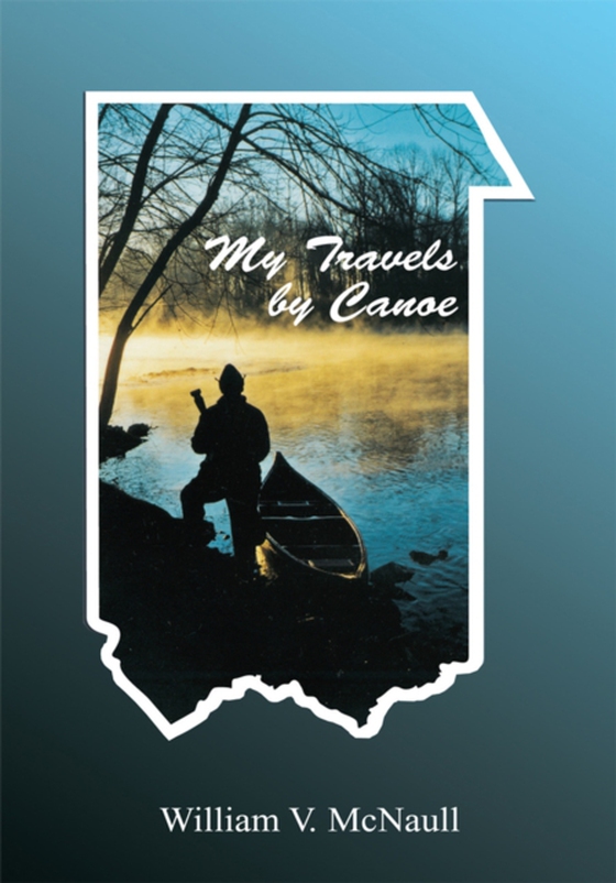 My Travels by Canoe (e-bog) af McNaull, William V.