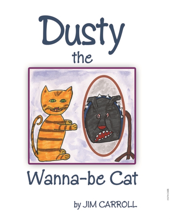 Dusty the Wanna-Be Cat (e-bog) af Carroll, Jim