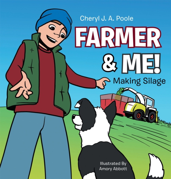 Farmer & Me! (e-bog) af Poole, Cheryl J. A.