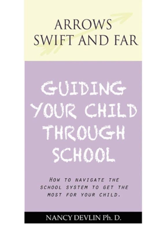 Guiding Your Child Through School (e-bog) af Devlin, Nancy