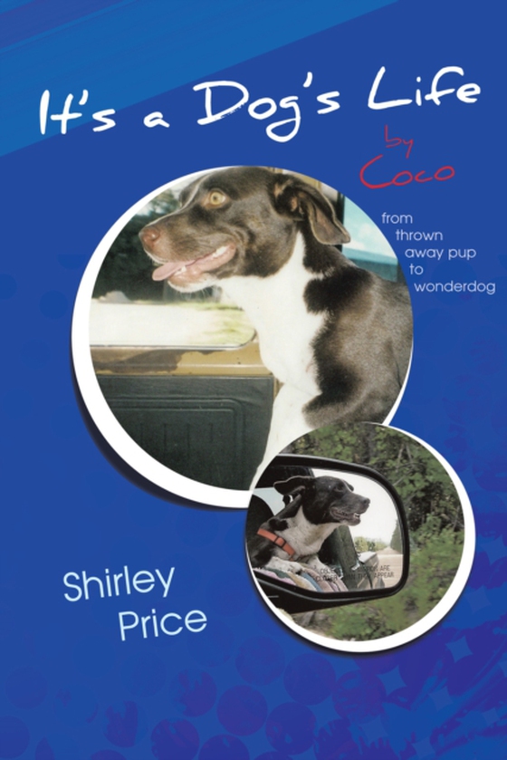 It's a Dog's Life by Coco (e-bog) af Price, Shirley