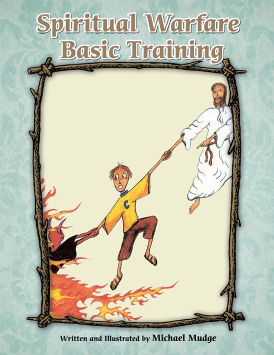 Spiritual Warfare Basic Training (e-bog) af Mudge, Michael