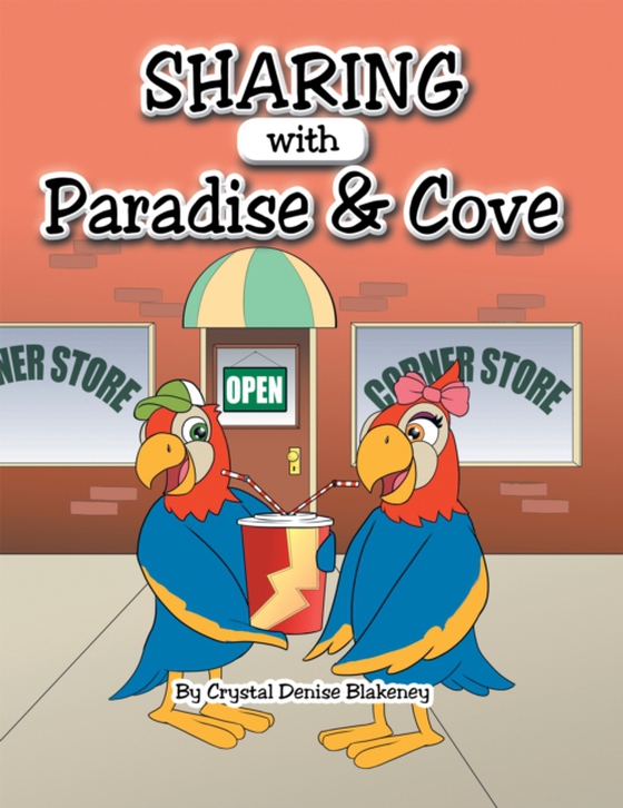 Sharing with Paradise and Cove (e-bog) af Blakeney, Crystal Denise