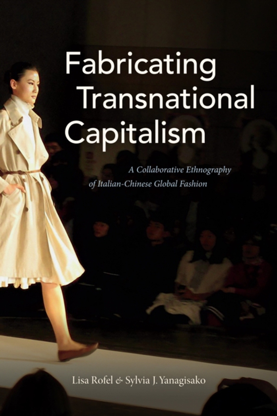 Fabricating Transnational Capitalism