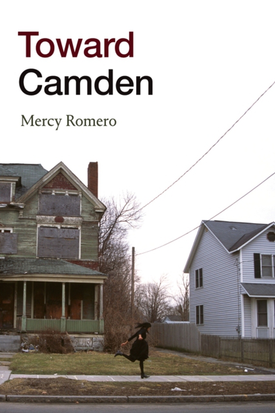 Toward Camden (e-bog) af Mercy Romero, Romero