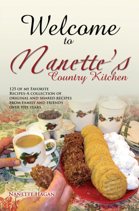 Welcome to Nanette'S Country Kitchen (e-bog) af Hagan, Nanette