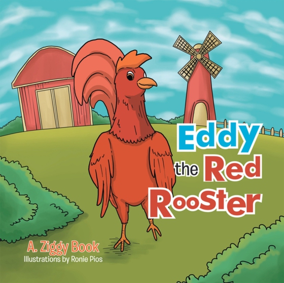 Eddy the Red Rooster (e-bog) af Book, A. Ziggy