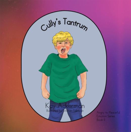 Cully'S Tantrum (e-bog) af Ackerman, Kay