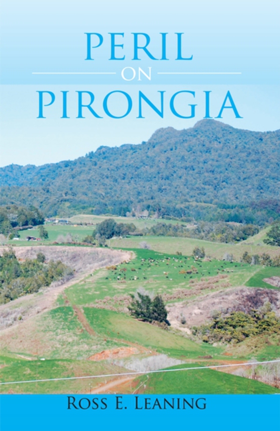 Peril on Pirongia (e-bog) af Leaning, Ross E.