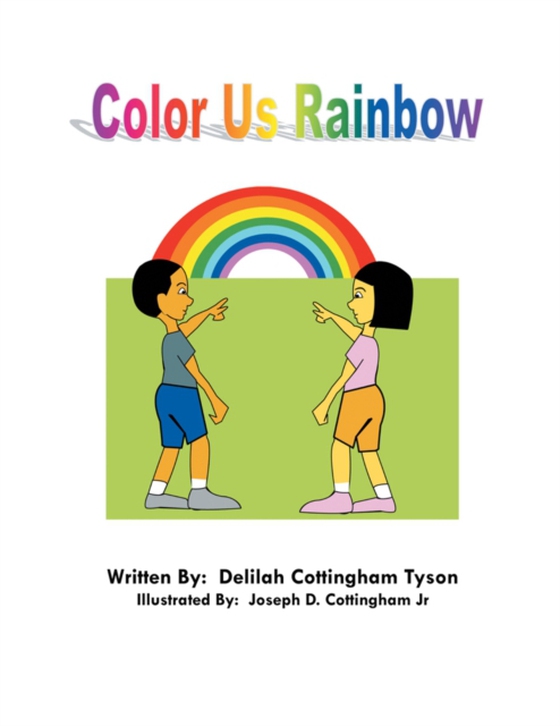 Color Us Rainbow (e-bog) af Tyson, Delilah Cottingham