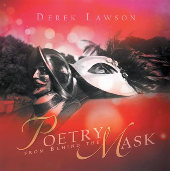 Poetry from Behind the Mask (e-bog) af Lawson, Derek