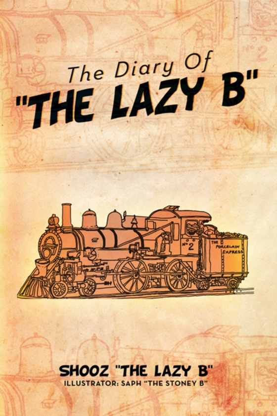 Diary of 'The Lazy B' (e-bog) af B', Shooz 'The Lazy