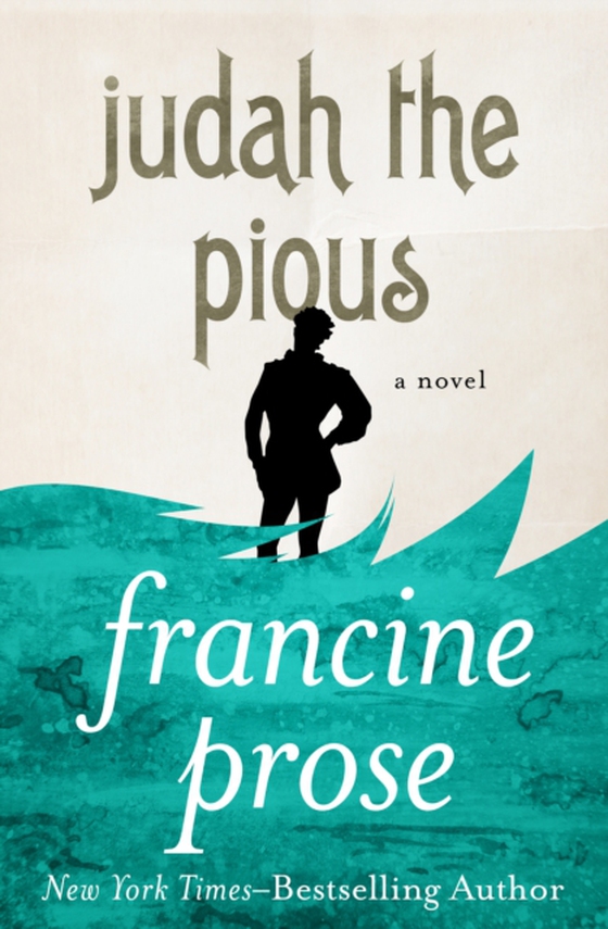 Judah the Pious (e-bog) af Prose, Francine