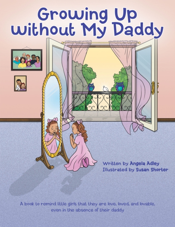 Growing up Without My Daddy (e-bog) af Adley, Angela