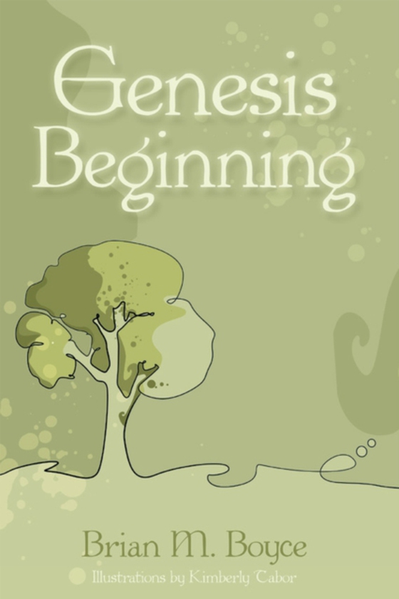 Genesis Beginning (e-bog) af Boyce, Brian M.