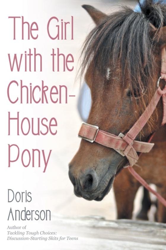 Girl with the Chicken-House Pony (e-bog) af Anderson, Doris