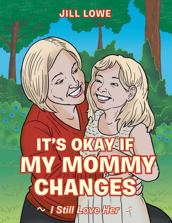 It'S Okay If My Mommy Changes