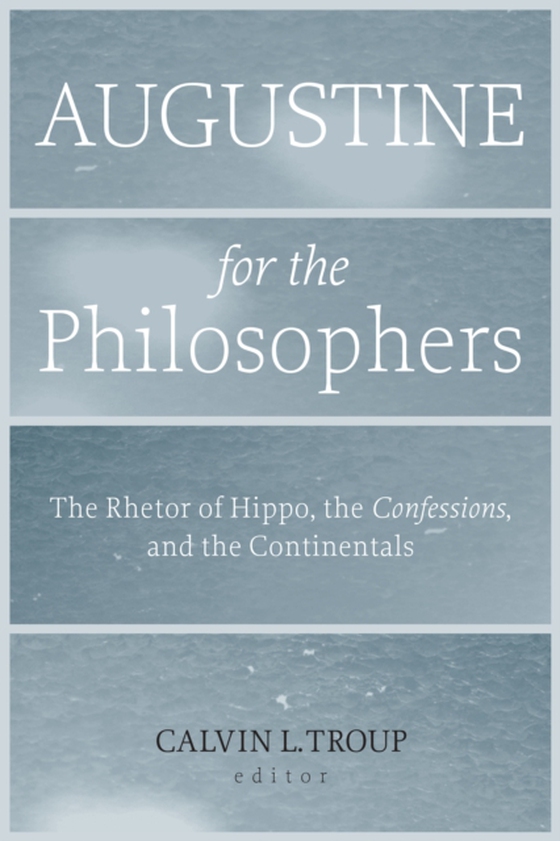 Augustine for the Philosophers (e-bog) af -