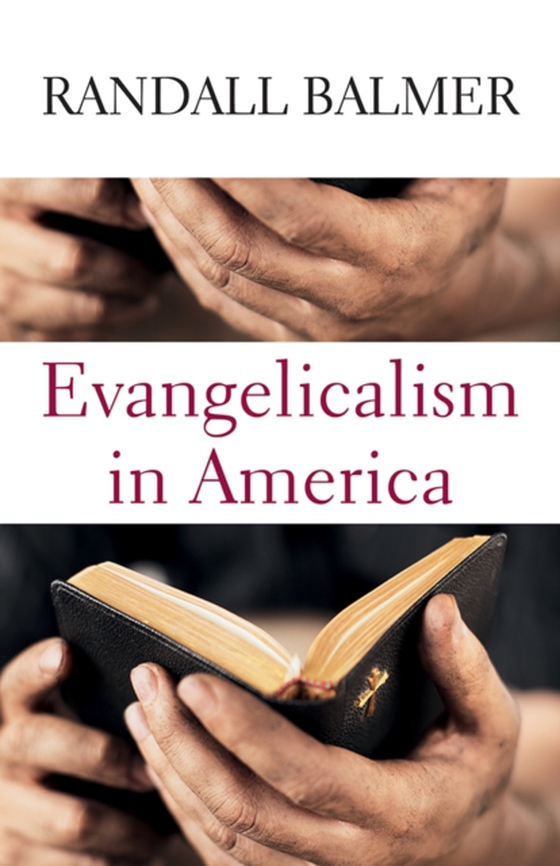 Evangelicalism in America (e-bog) af Balmer, Randall