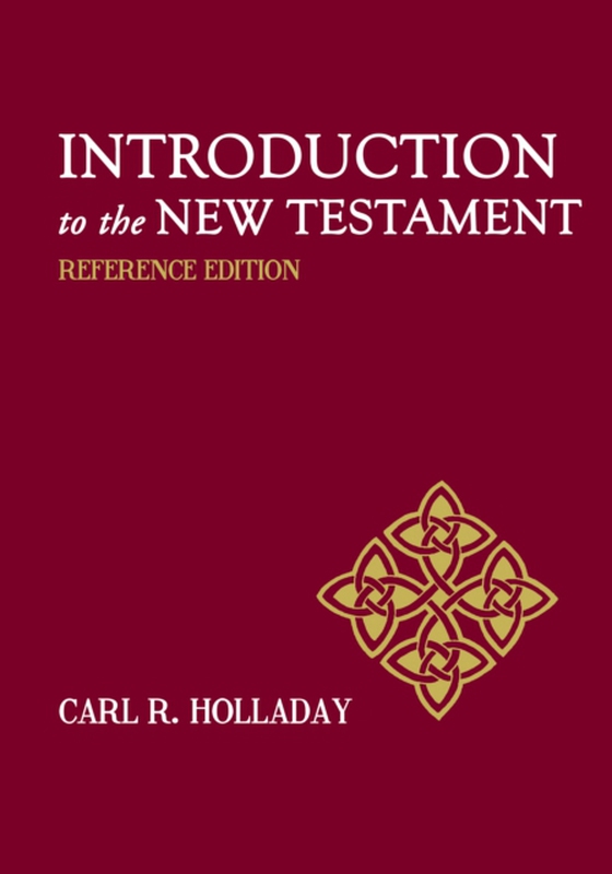 Introduction to the New Testament (e-bog) af Holladay, Carl R.