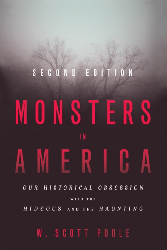 Monsters in America (e-bog) af Poole, W. Scott