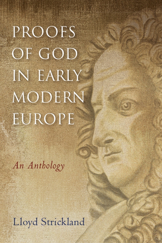 Proofs of God in Early Modern Europe (e-bog) af Strickland, Lloyd