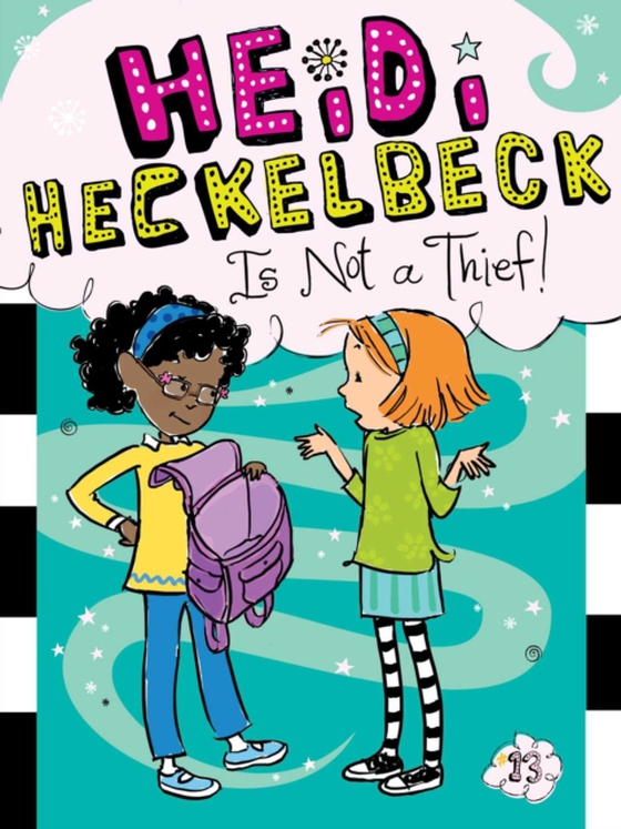 Heidi Heckelbeck Is Not a Thief! (e-bog) af Coven, Wanda