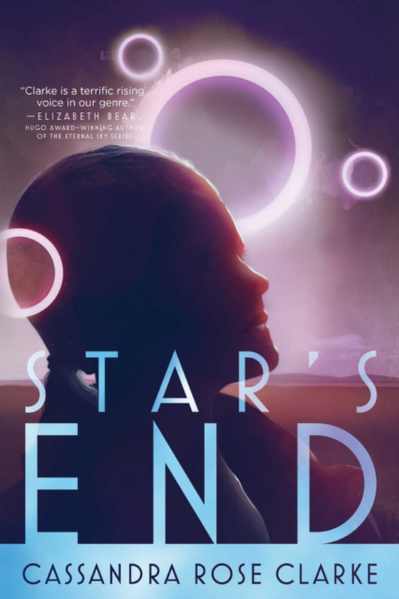 Star's End (e-bog) af Clarke, Cassandra Rose