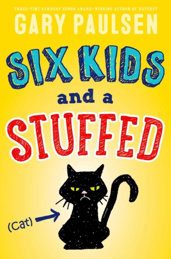 Six Kids and a Stuffed Cat (e-bog) af Paulsen, Gary