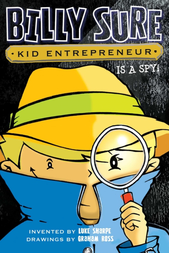 Billy Sure Kid Entrepreneur Is a Spy! (e-bog) af Sharpe, Luke