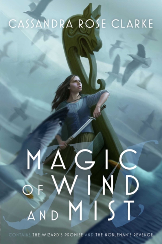 Magic of Wind and Mist (e-bog) af Clarke, Cassandra Rose