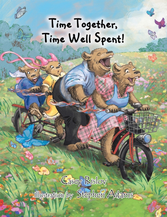 Time Together, Time Well Spent! (e-bog) af Rislov, Casey
