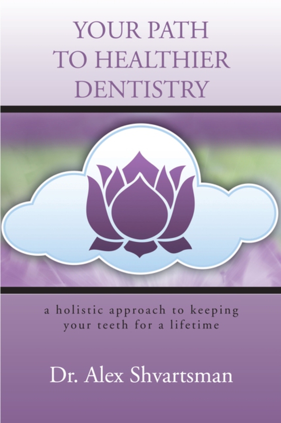 Your Path to Healthier Dentistry