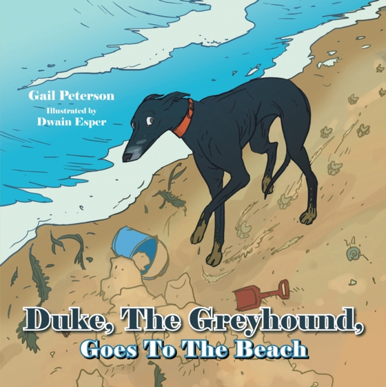 Duke, the Greyhound, Goes to the Beach (e-bog) af Peterson, Gail