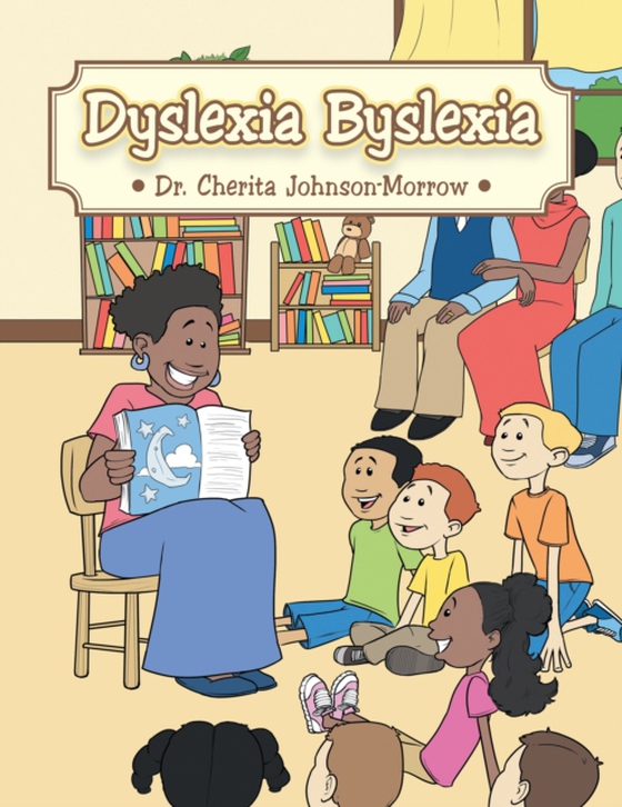 Dyslexia Byslexia (e-bog) af Johnson-Morrow, Dr. Cherita