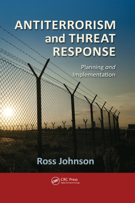 Antiterrorism and Threat Response (e-bog) af Johnson, Ross
