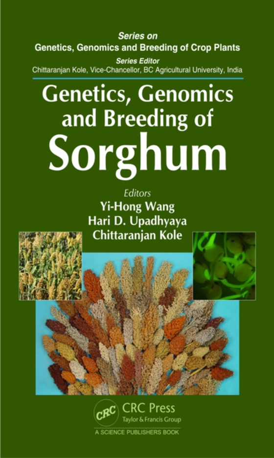 Genetics, Genomics and Breeding of Sorghum (e-bog) af -