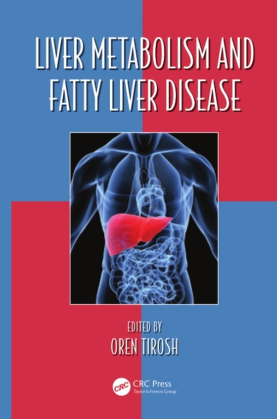 Liver Metabolism and Fatty Liver Disease (e-bog) af -