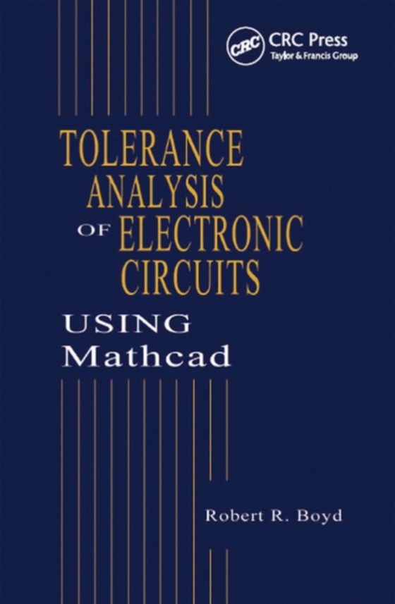 Tolerance Analysis of Electronic Circuits Using MATHCAD (e-bog) af Boyd, Robert