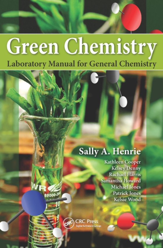 Green Chemistry Laboratory Manual for General Chemistry (e-bog) af Henrie, Sally A.