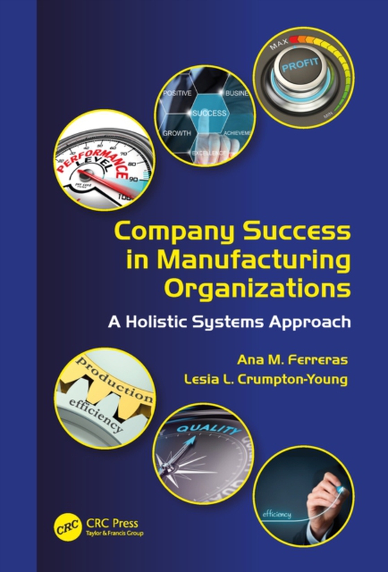 Company Success in Manufacturing Organizations (e-bog) af Crumpton-Young, Lesia L.