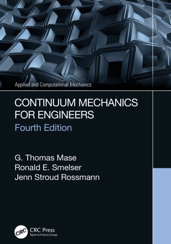 Continuum Mechanics for Engineers (e-bog) af Rossmann, Jenn Stroud